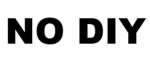 No Diy